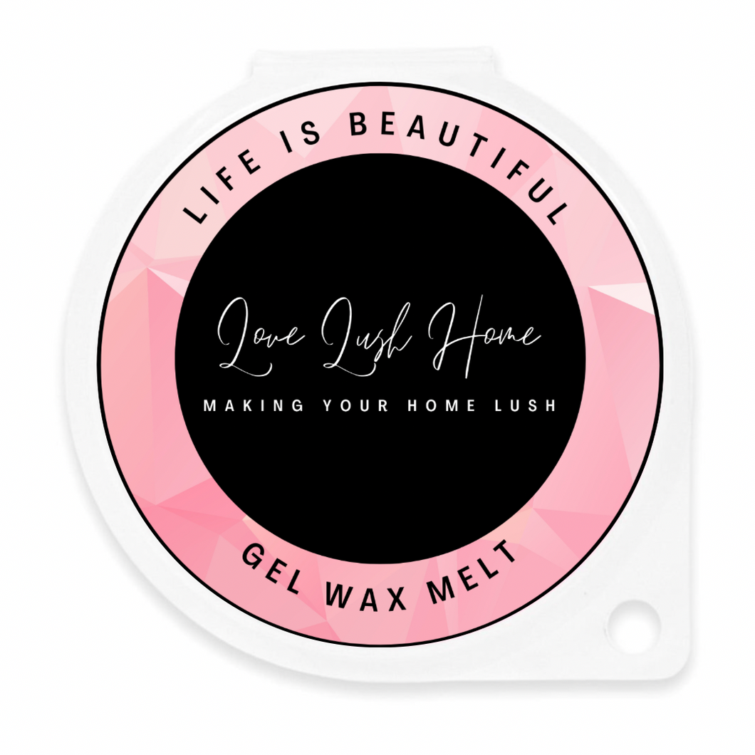 Life is Beautiful Gel Wax Melt | Love Lush Home